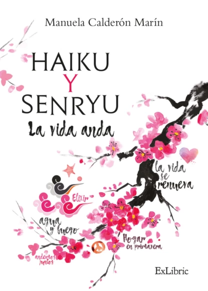 Обложка книги Haiku y Senryu. La vida anda, Manuela Calderón Marín