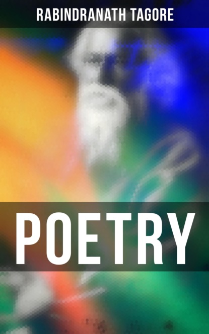 Rabindranath Tagore - Poetry