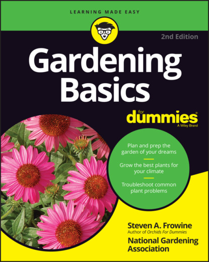 Steven A. Frowine - Gardening Basics For Dummies
