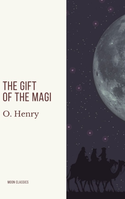 O. Henry - The Gift  of the Magi