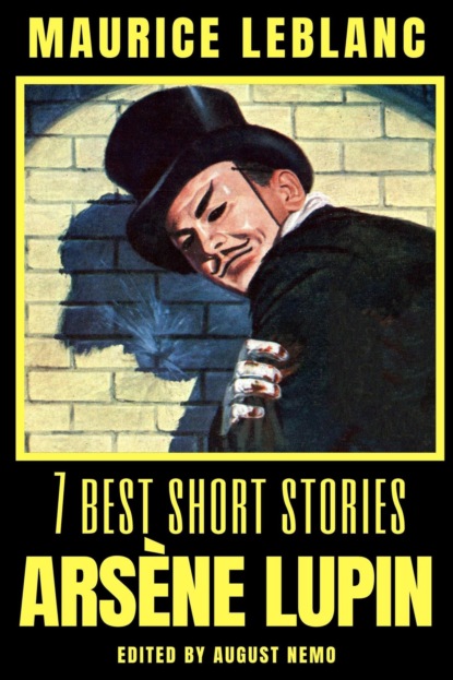 Морис Леблан - 7 best short stories - Arsène Lupin