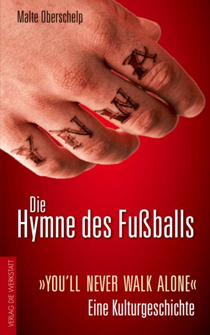 Malte Oberschelp - Die Hymne des Fußballs