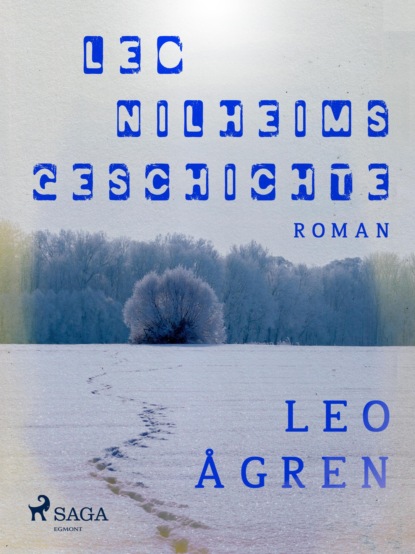 Leo Nilheims Geschichte (Leo Ågren). 