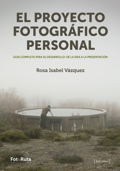 Rosa Isabel Vázquez - Proyecto fotográfico personal