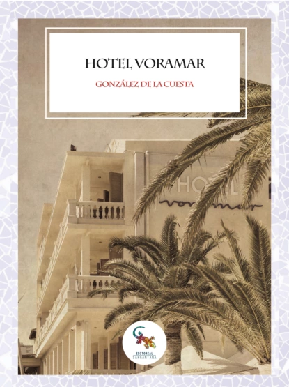 Обложка книги Hotel Voramar, J. Manuel González de la Cuesta