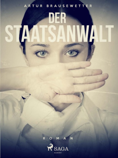 Artur Brausewetter - Der Staatsanwalt