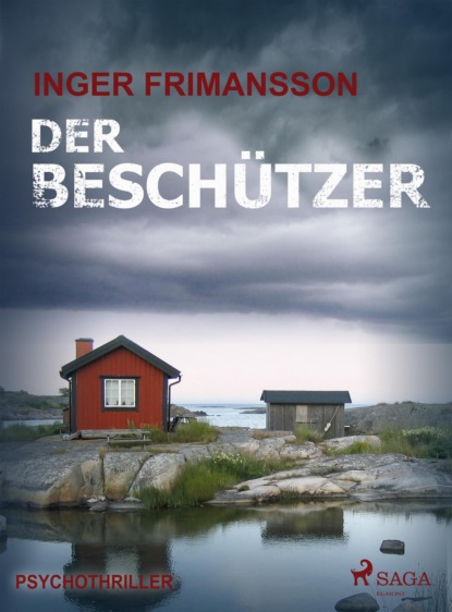 Der Beschützer - Psychothriller (Inger Frimansson). 