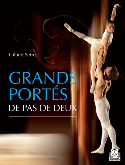 Gilbert Serres - Grands portés de pas de deux (Color)