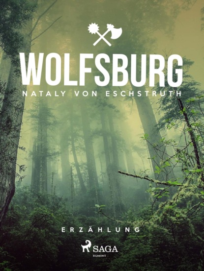 Wolfsburg (Nataly von Eschstruth). 