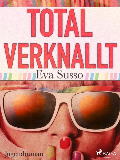 Total verknallt! (Eva Susso). 