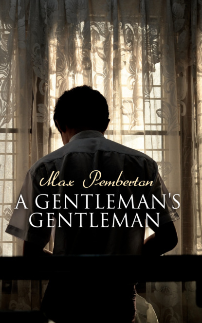 

A Gentleman's Gentleman