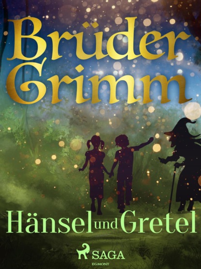 Hänsel und Gretel