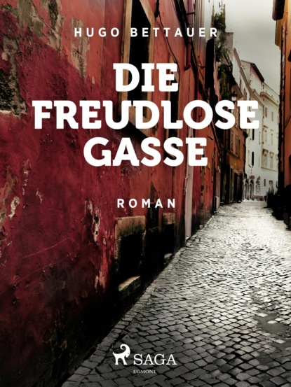 Die freudlose Gasse (Hugo Bettauer). 