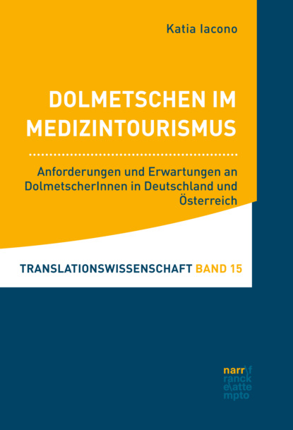 Dolmetschen im Medizintourismus (Katia Iacono). 