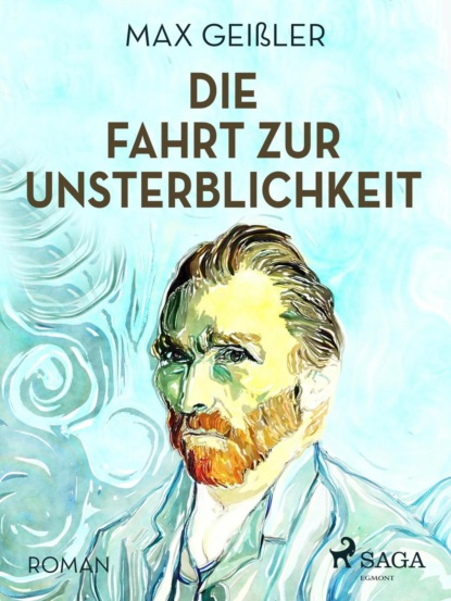 Die Fahrt zur Unsterblichkeit (Max Geißler). 