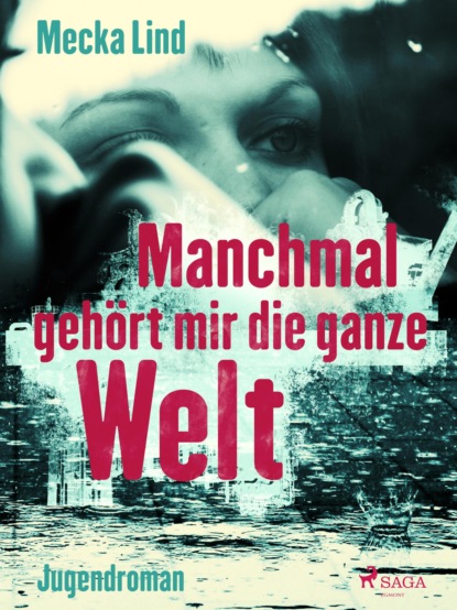 Mecka Lind - Manchmal gehört mir die ganze Welt