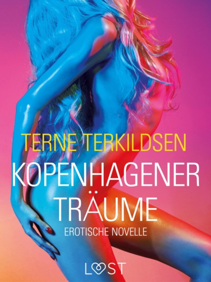 Terne Terkildsen - Kopenhagener Träume: Erotische Novelle