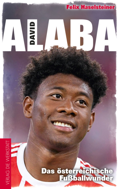 Felix Haselsteiner - David Alaba