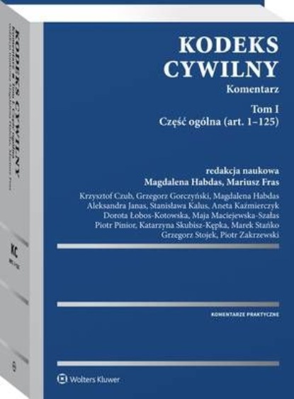 

Kodeks cywilny. Komentarz. Tom I