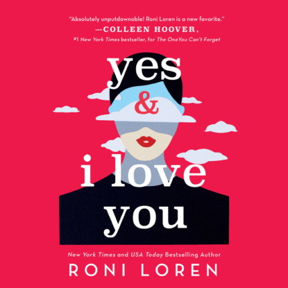 Roni  Loren - Yes & I Love You - Say Everything, Book 1 (Unabridged)