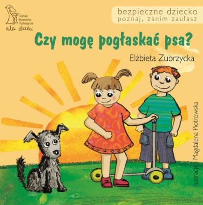 Elżbieta Zubrzycka - Czy mogę pogłaskać psa?