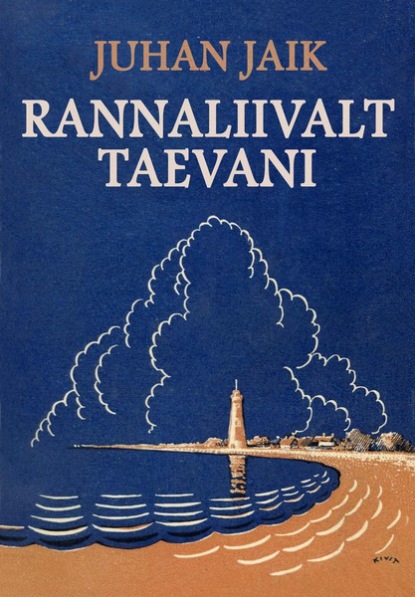 Juhan Jaik - Rannaliivalt taevani