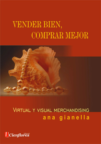 Ana Gianella - Vender bien, comprar mejor