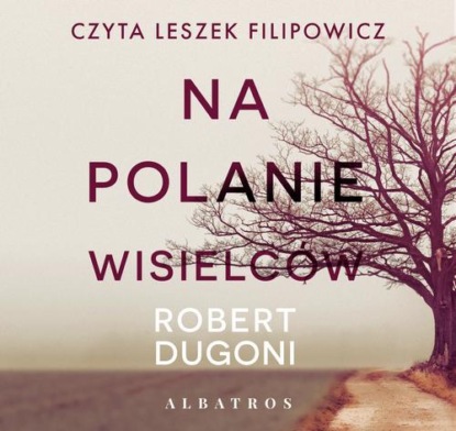

Na polanie wisielców
