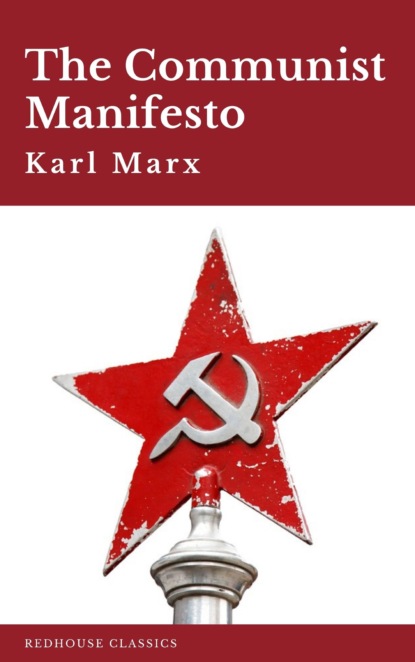 Karl Marx - The Communist Manifesto