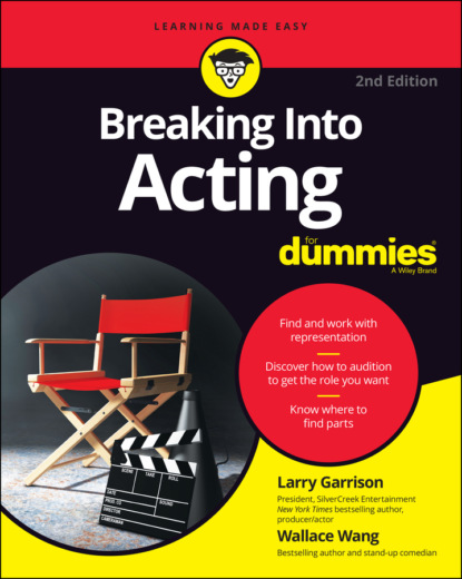 Larry  Garrison - Breaking into Acting For Dummies