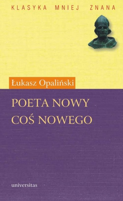 Łukasz Opaliński - Poeta nowy. Coś nowego