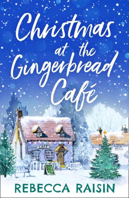 Обложка книги The Gingerbread Café, Rebecca Raisin