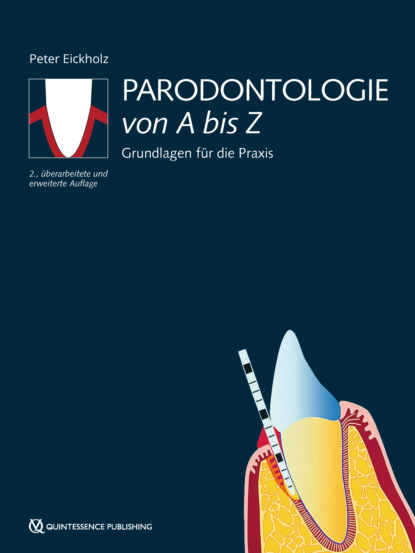 Peter Eickholz - Parodontologie von A bis Z