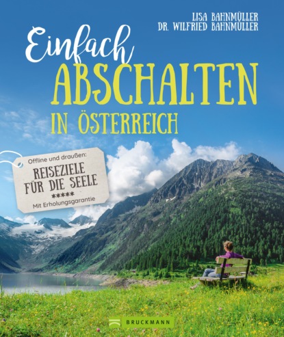 Lisa Bahnmüller - Einfach abschalten in Österreich