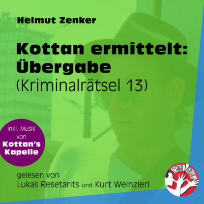 Helmut Zenker - Übergabe - Kottan ermittelt - Kriminalrätseln, Folge 13 (Ungekürzt)