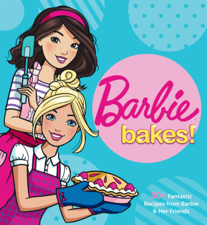 Mattel - Barbie Bakes!