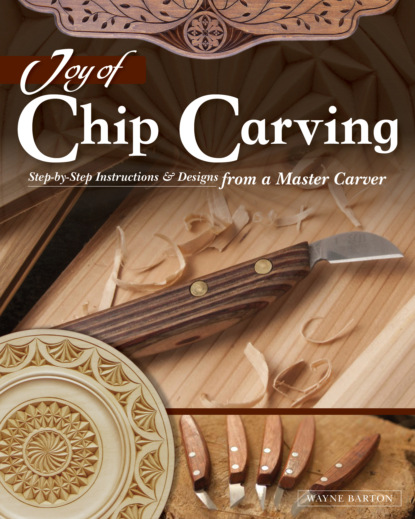 Wayne Barton - Joy of Chip Carving