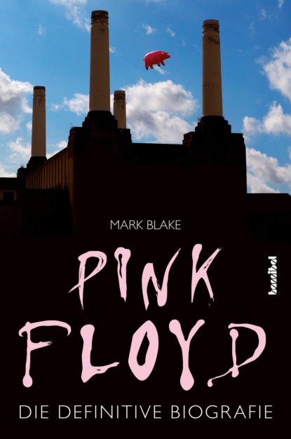 Mark  Blake - Pink Floyd