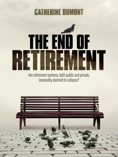 

THE END OF RETIREMENT