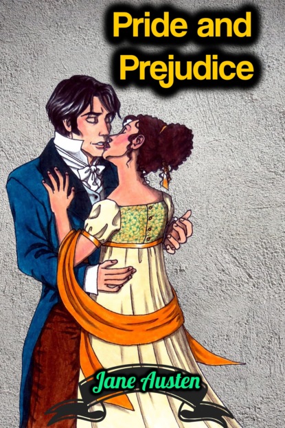 Джейн Остин - Pride and Prejudice - Jane Austen