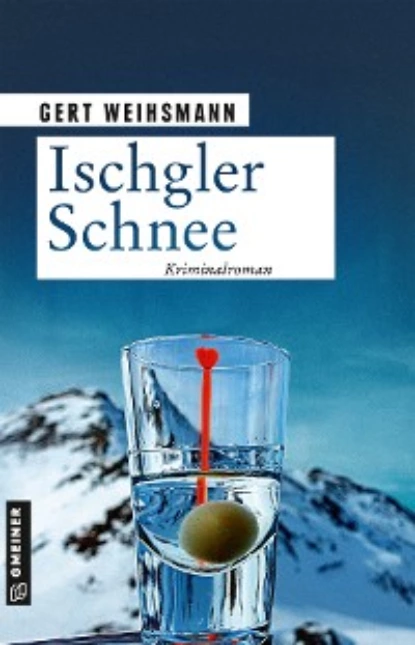 Обложка книги Ischgler Schnee, Gert Weihsmann