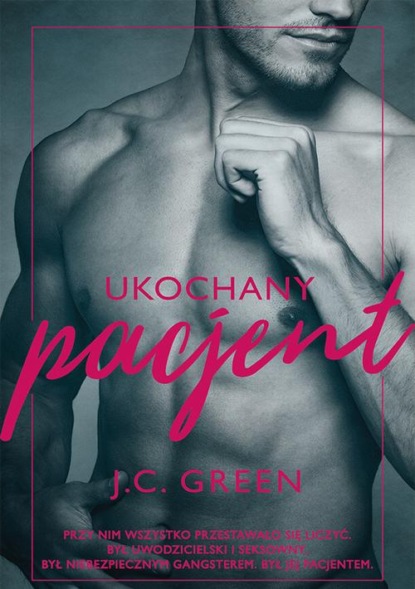 J.C. Green - Ukochany pacjent