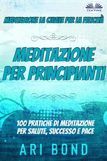 Обложка книги Meditazione – Per Principianti, Ari Bond