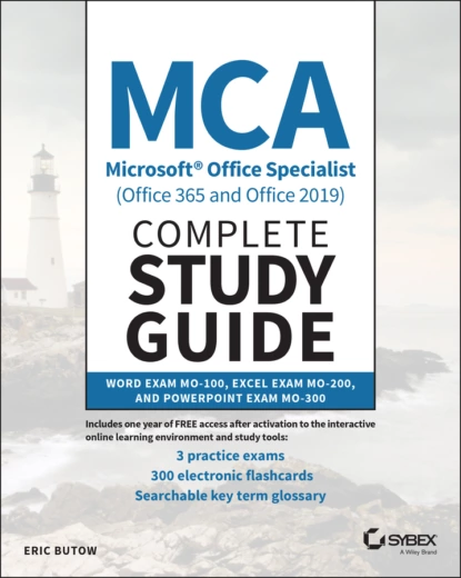 Обложка книги MCA Microsoft Office Specialist (Office 365 and Office 2019) Complete Study Guide, Eric Butow