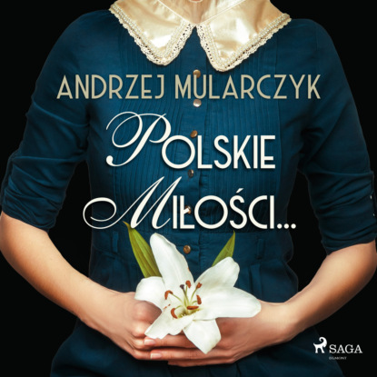 Andrzej Mularczyk - Polskie miłości...