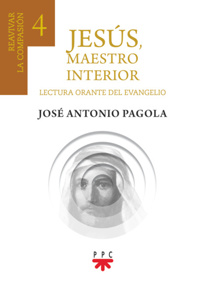 José Antonio Pagola Elorza - Jesús, maestro interior 4