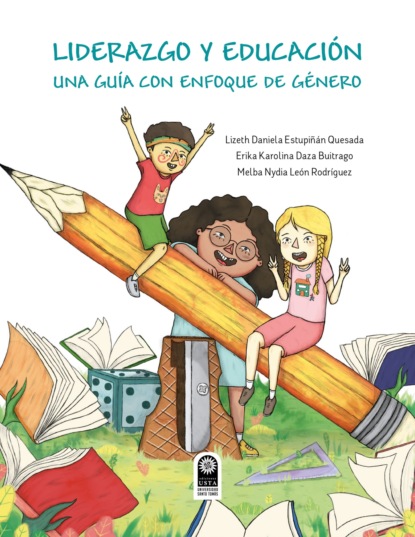 Liderazgo y educación (Lizeth Daniela Estupiñán Quesada).  - Скачать | Читать книгу онлайн