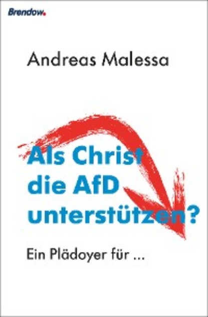 Andreas Malessa - Als Christ die AfD unterstützen?