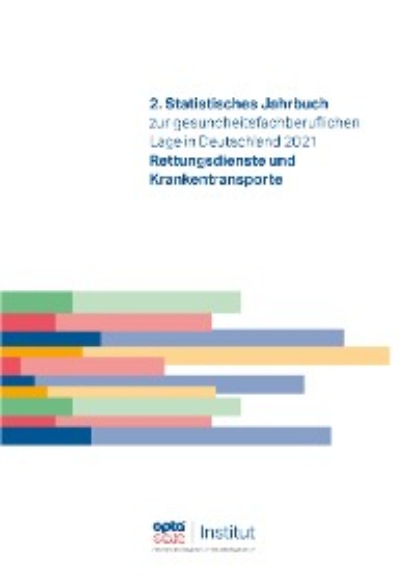 Группа авторов - 2. Statistisches Jahrbuch zur gesundheitsfachberuflichen Lage in Deutschland 2021