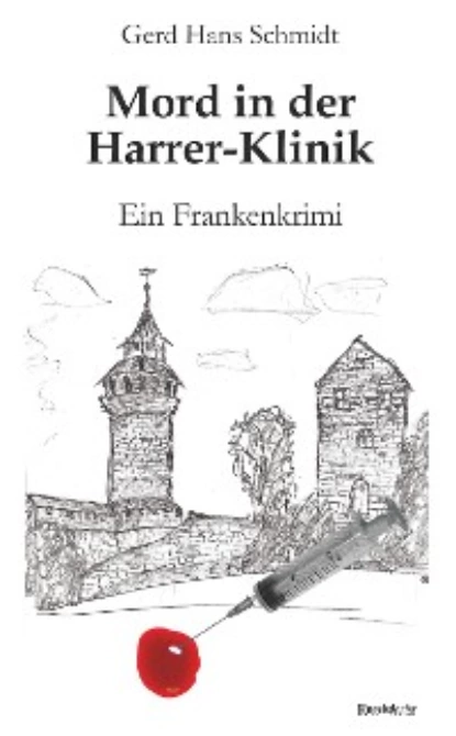 Обложка книги Mord in der Harrer-Klinik, Gerd Hans Schmidt